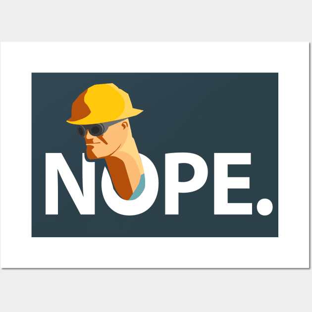 NOPE engineer Wall Art by VinagreShop